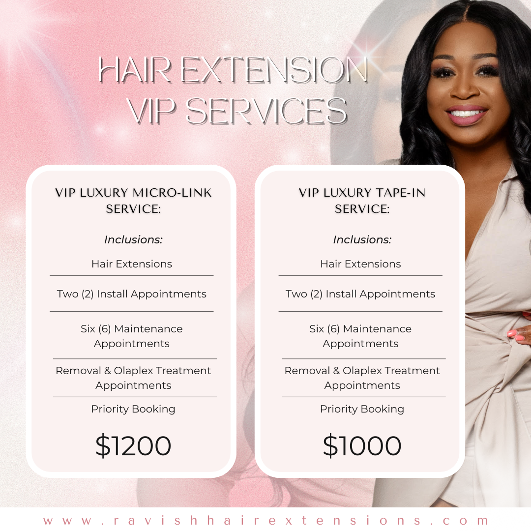VIP SERVICES - RavishHairExtensions